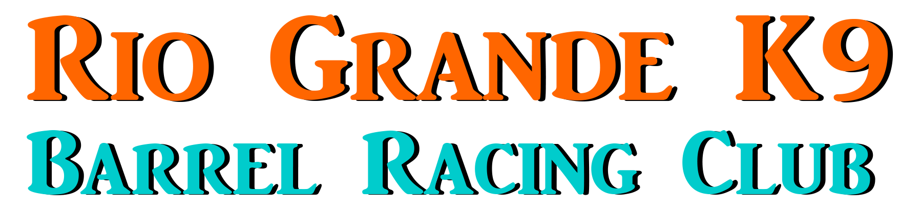 Rio Grande K9 Barrel Racing Club